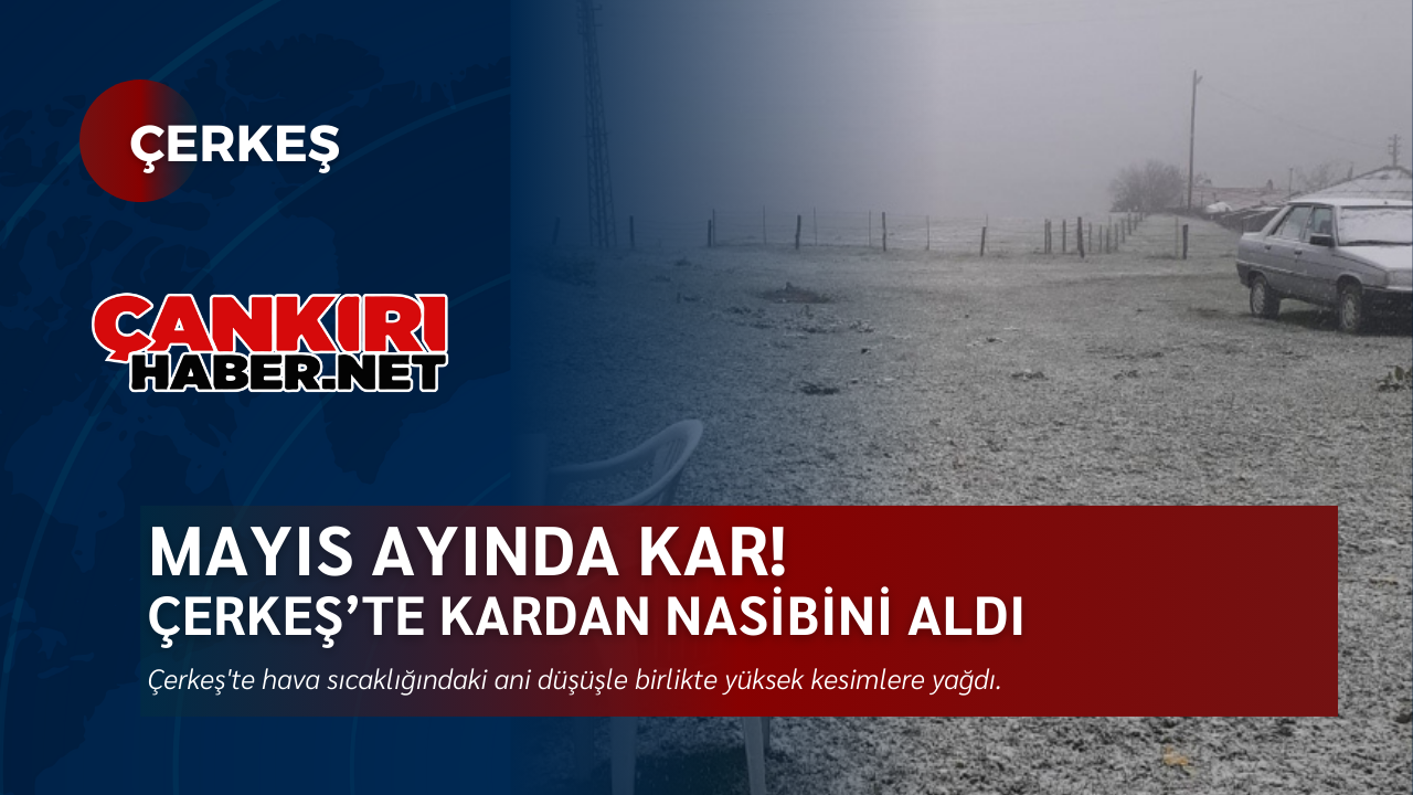 Mayıs Ayında Kar!