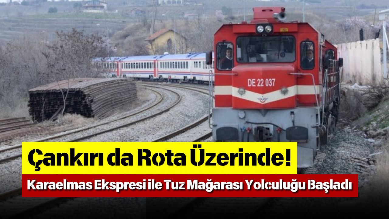 Çankırı Da Rota Üzerinde! Karaelmas Ekspresi Ile Tuz Mağarası Yolculuğu Başladı-1
