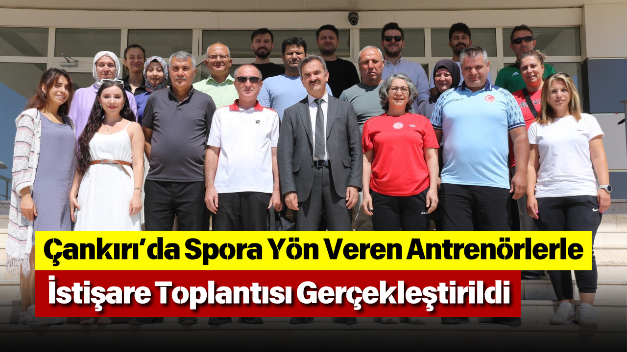 Çankırı’da Spora Yön Veren Antrenörlerle İstişare Toplantısı Gerçekleştirildi-1