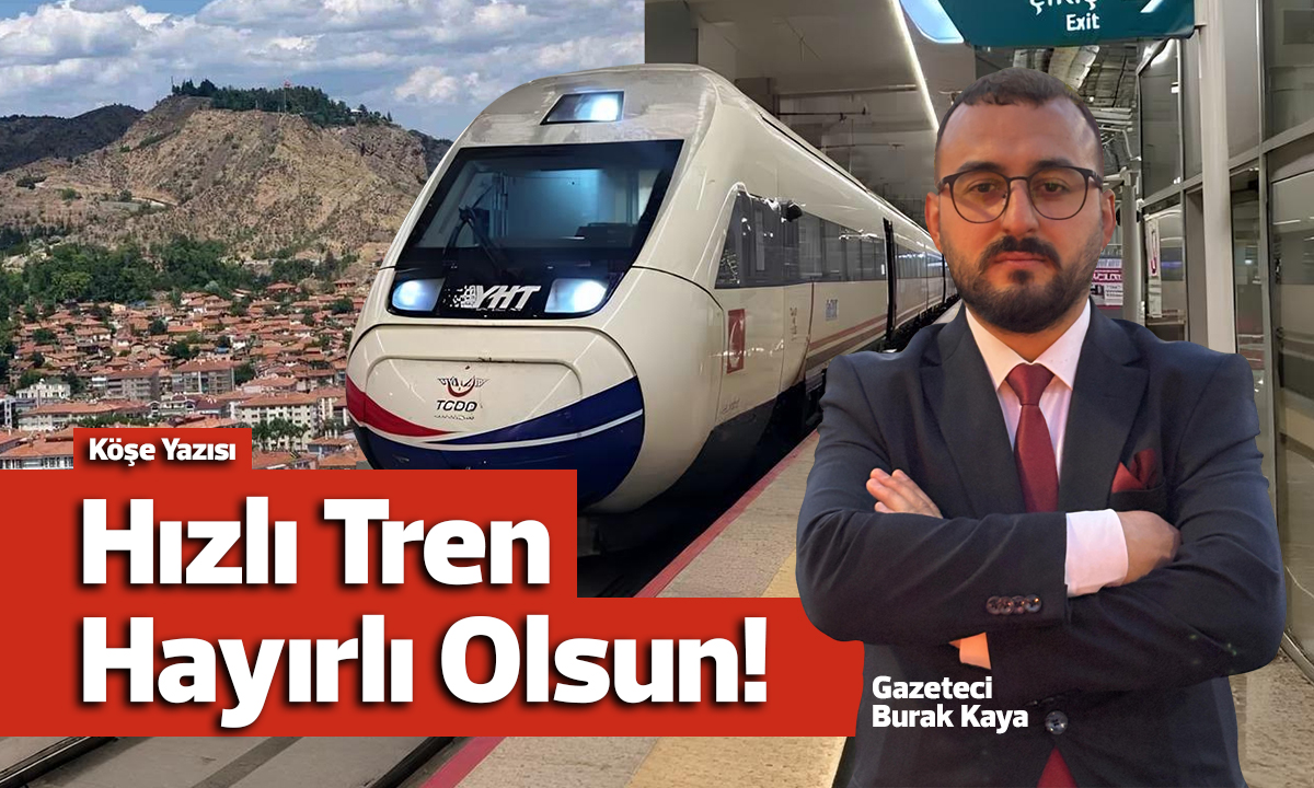 Hızlı Tren Hayırlı Olsun!