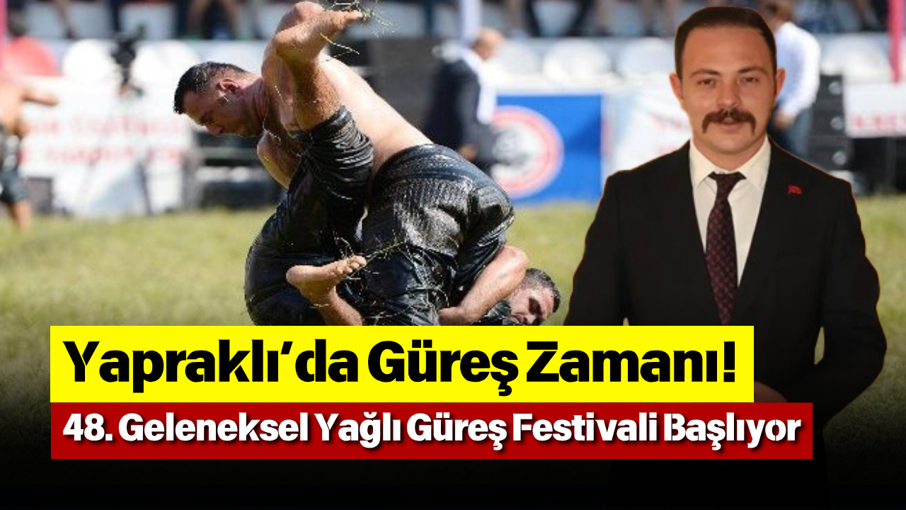 Yapraklı’da Güreş Zamanı! 48. Geleneksel Yağlı Güreş Festivali Başlıyor-1