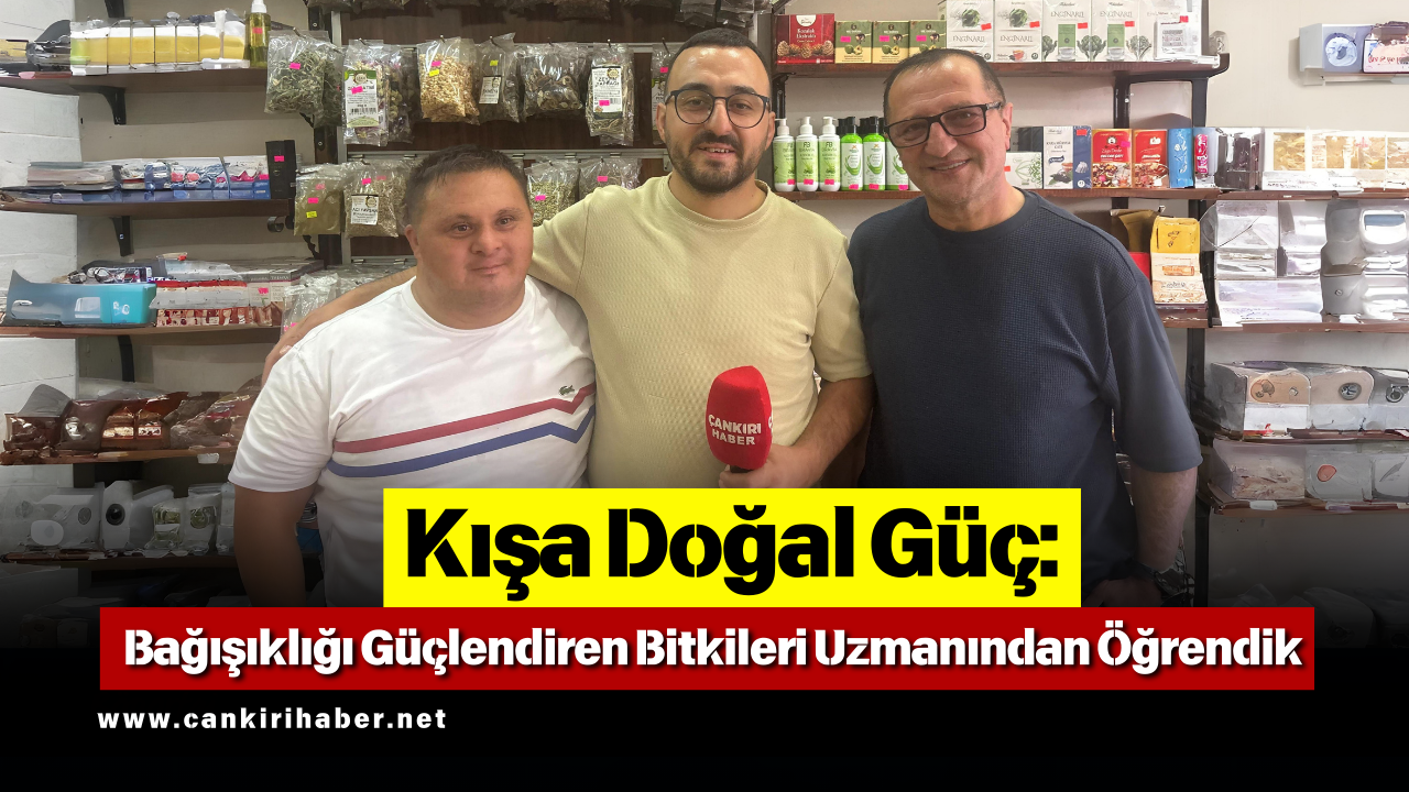 Kışa Doğal Güç Bağışıklığı Güçlendiren Bitkileri Uzmanından Öğrendik-1