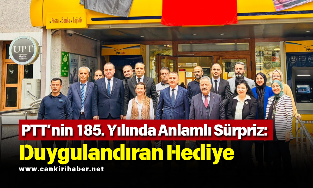 PTT’nin 185. Yılında Anlamlı Sürpriz: Duygulandıran Hediye