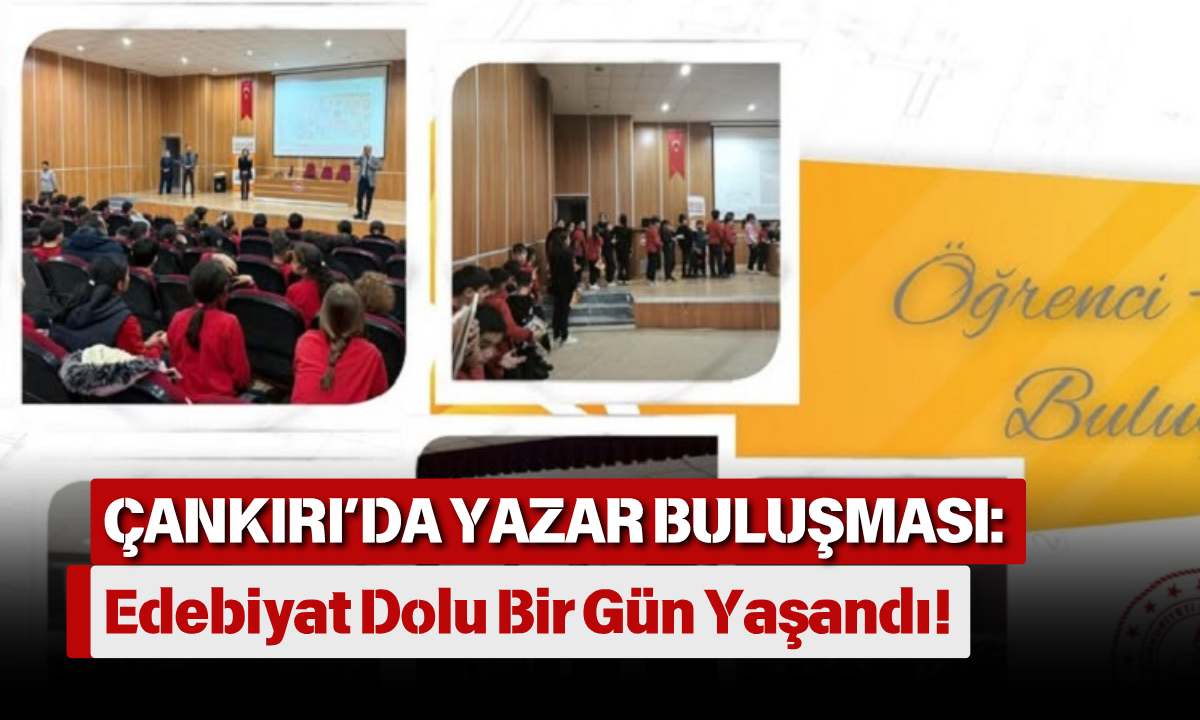 Çankırı’da Yazar Buluşması Edebiyat Dolu Bir Gün Yaşandı!-1