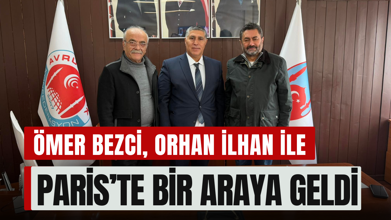 Ömer Bezci, Orhan İlhan Ve Hemşerileri Ile Paris’te Bir Araya Geldi22E