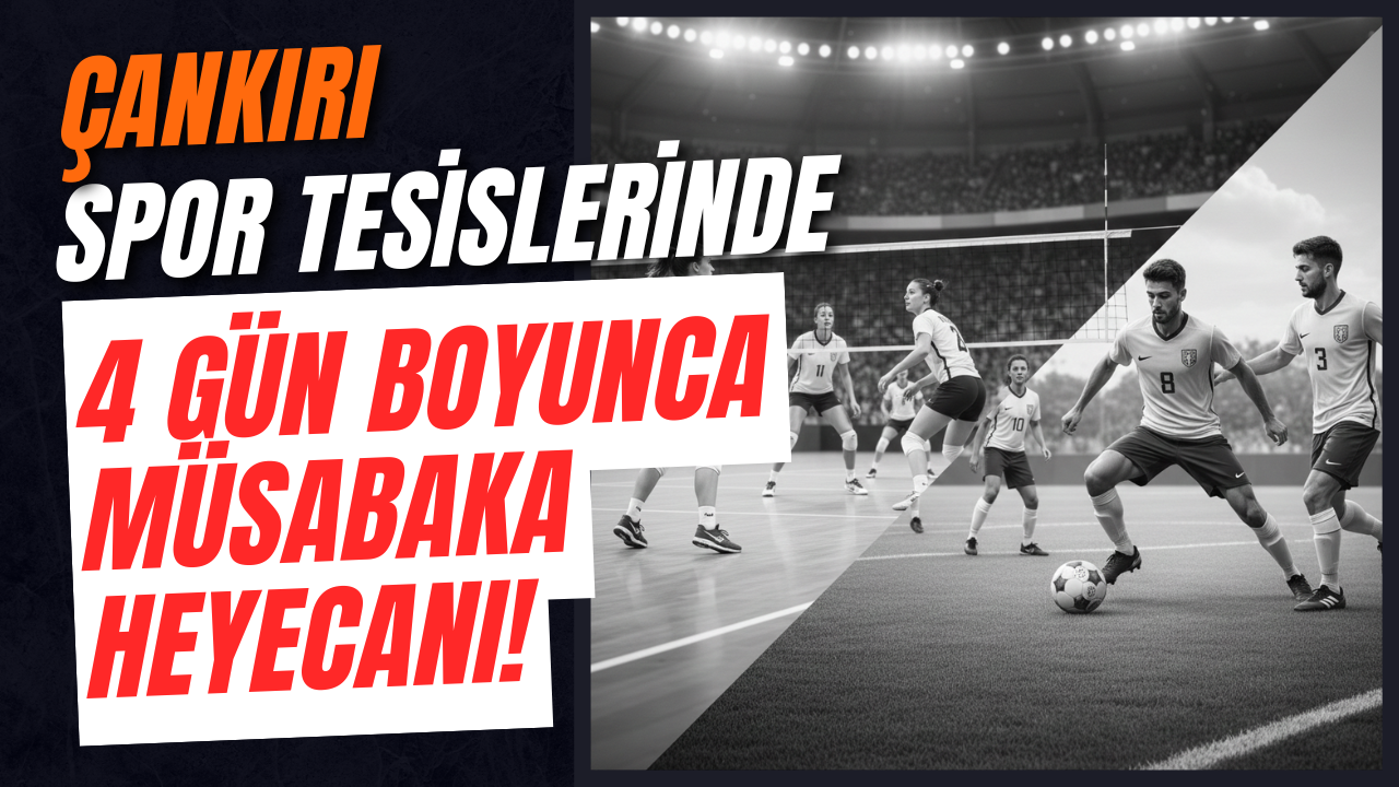 Çankırı Spor Tesislerinde 4 Gün Boyunca Müsabaka Heyecanı! (2)
