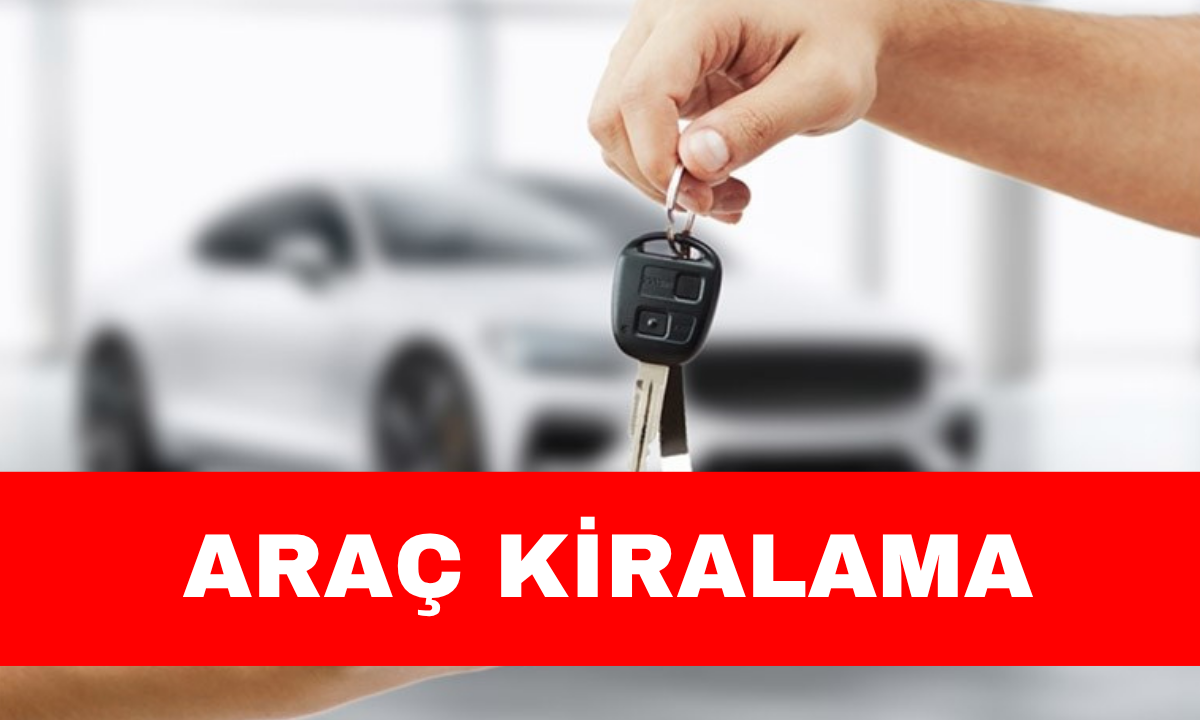 ARAÇ KİRALAMA