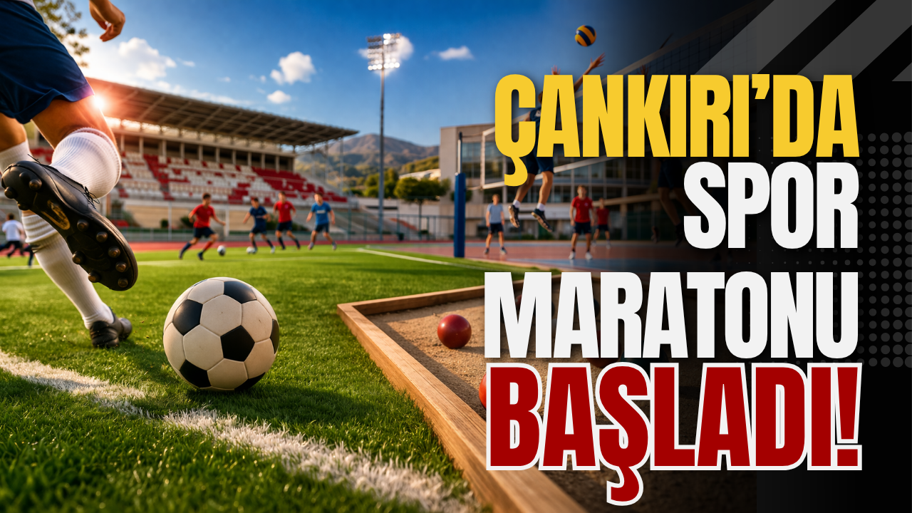 Çankırı’da Spor Maratonu Başladı!