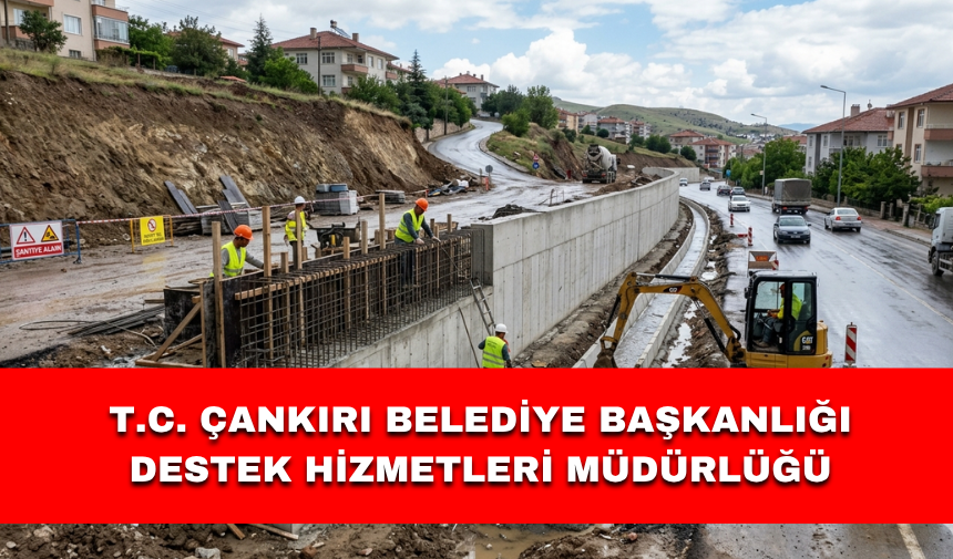 T.C. ÇANKIRI BELEDİYE BAŞKANLIĞI Destek Hizmetleri Müdürlüğü