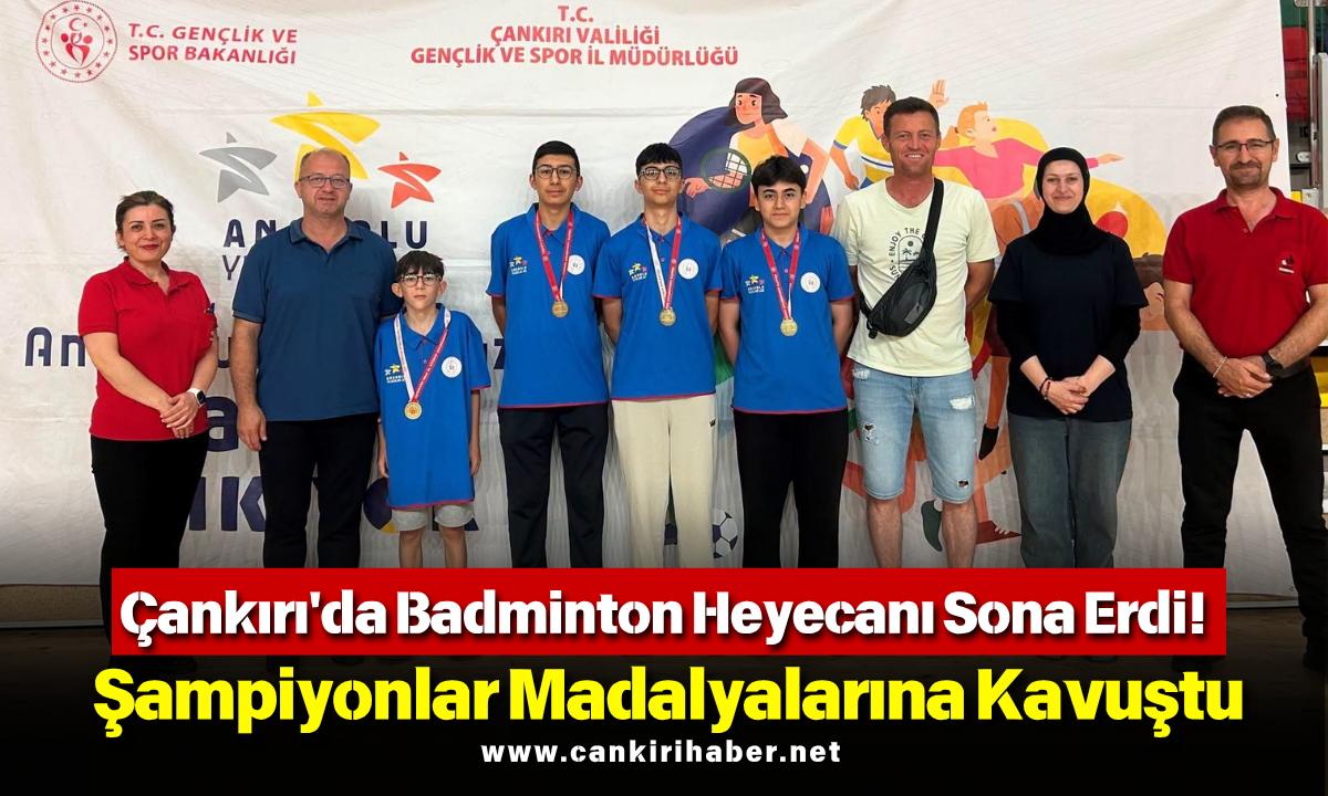 Çankırı'da Badminton Heyecanı Sona Erdi! Şampiyonlar Madalyalarına Kavuştu