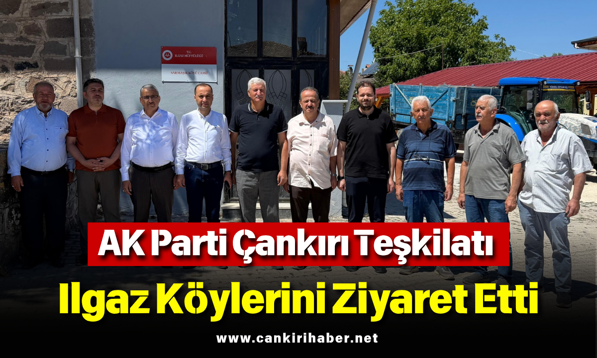 Ak Parti Çankırı Teşkilatı Ilgaz Köylerini Ziyaret Etti1-1