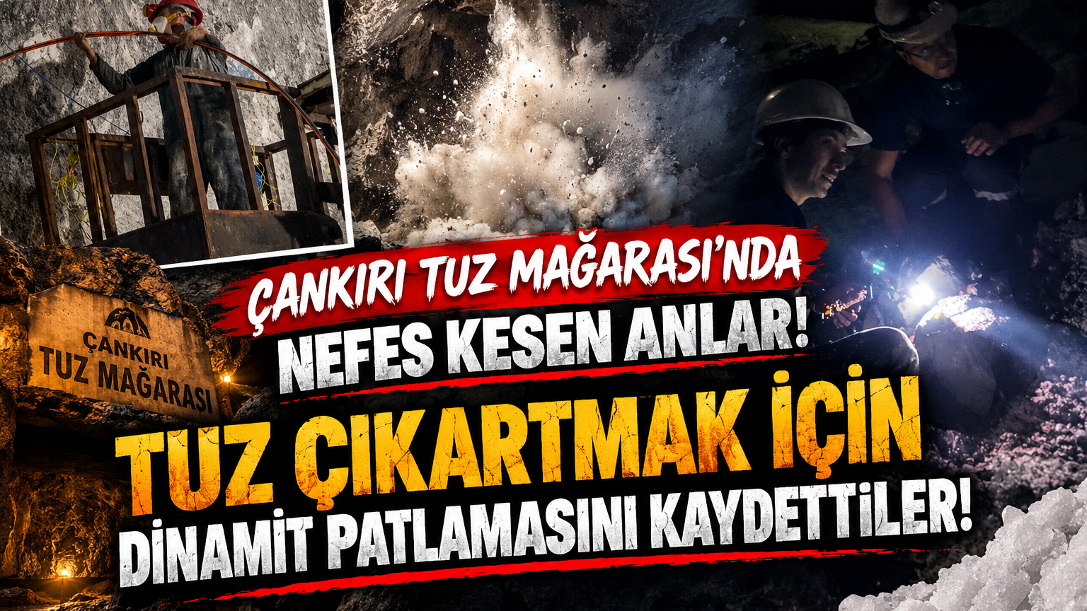 Çankırı Tuz Mağarası’nda Nefes Kesen Anlar! Tuz Çıkartmak Için Dinamit Patlamasını Kaydettiler!23