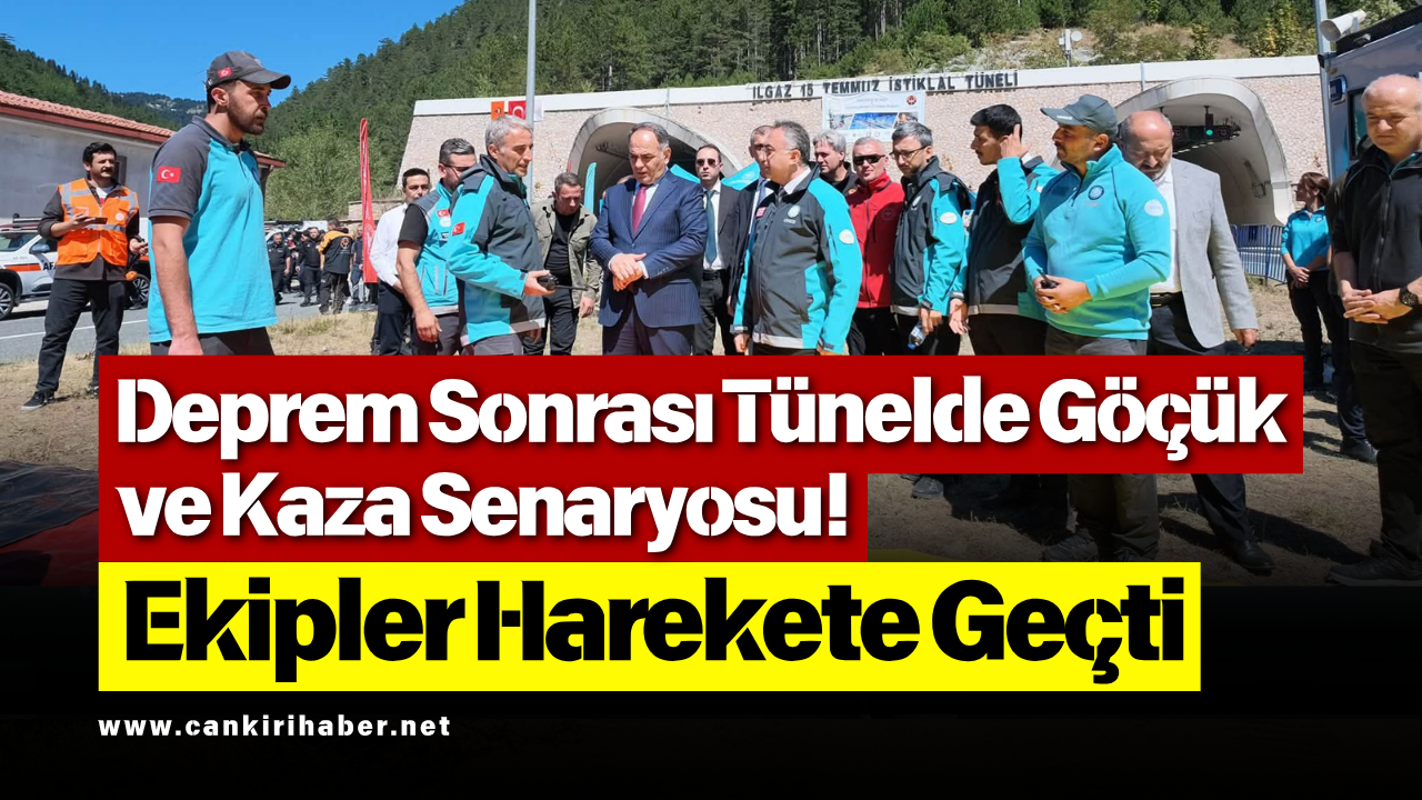Deprem Sonrası Tünelde Göçük Ve Kaza Senaryosu! Ekipler Harekete Geçti