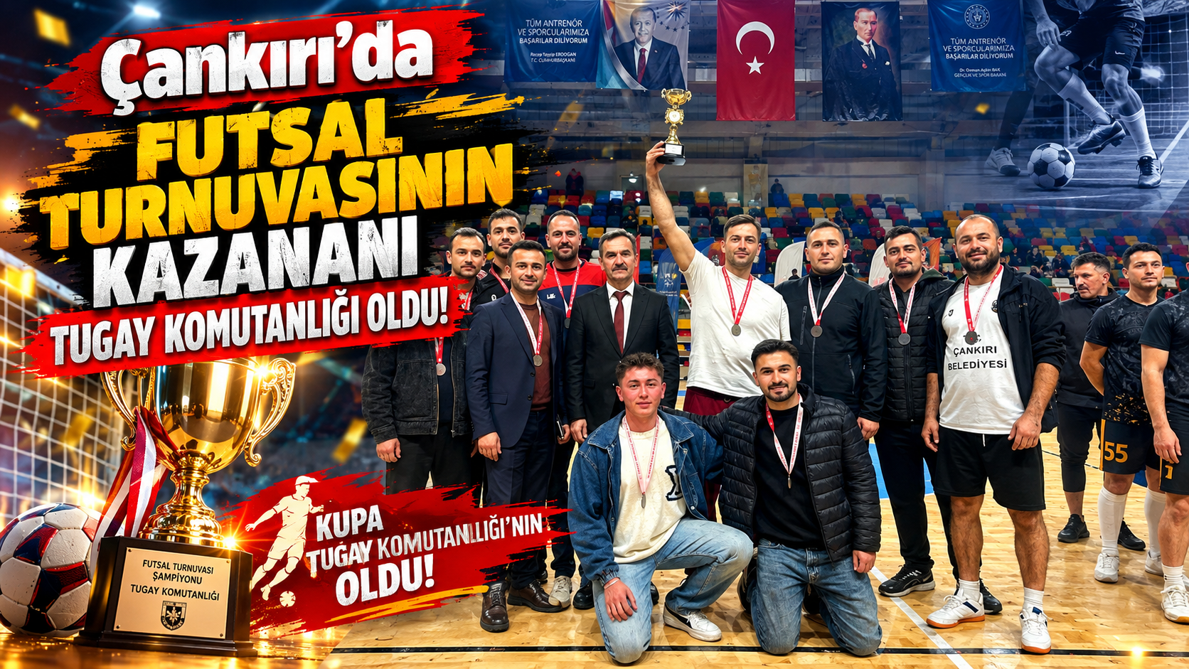 Çankırı’da Futsal Turnuvasının Kazananı Tugay Komutanlığı Oldu!