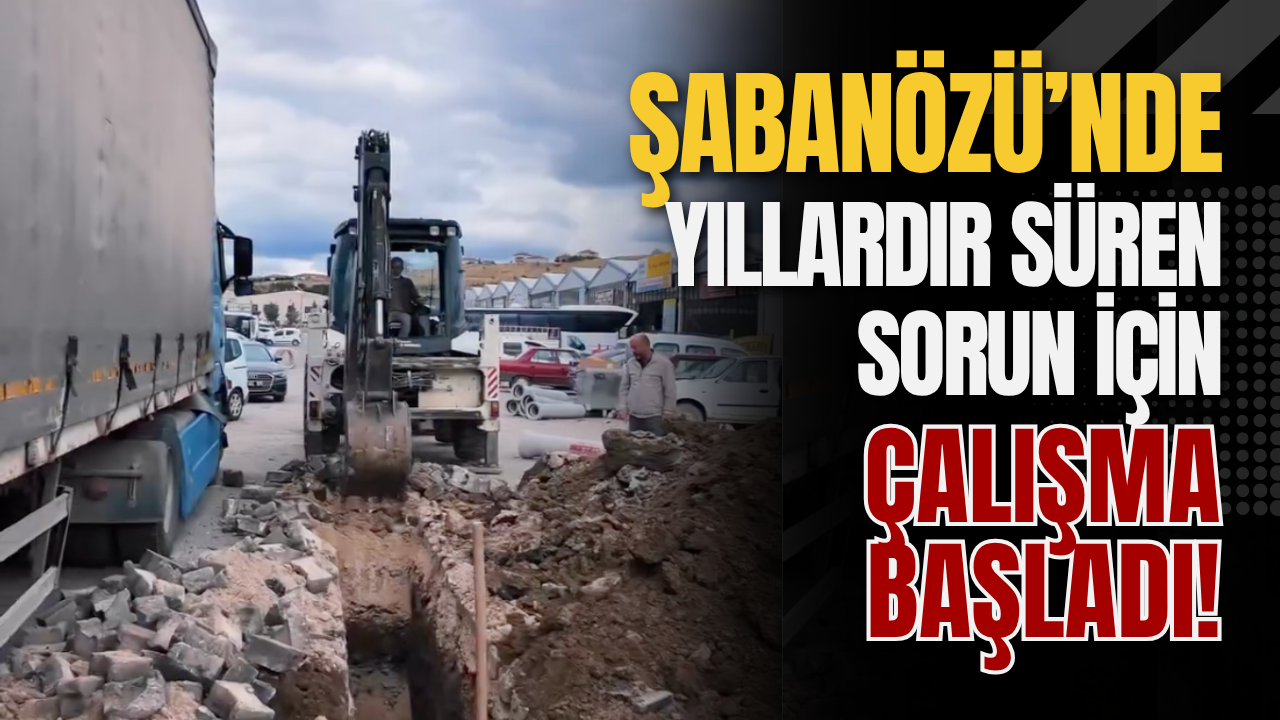 Şabanözü’nde Yıllardır Süren Sorun İçin Çalışma Başladı!-1
