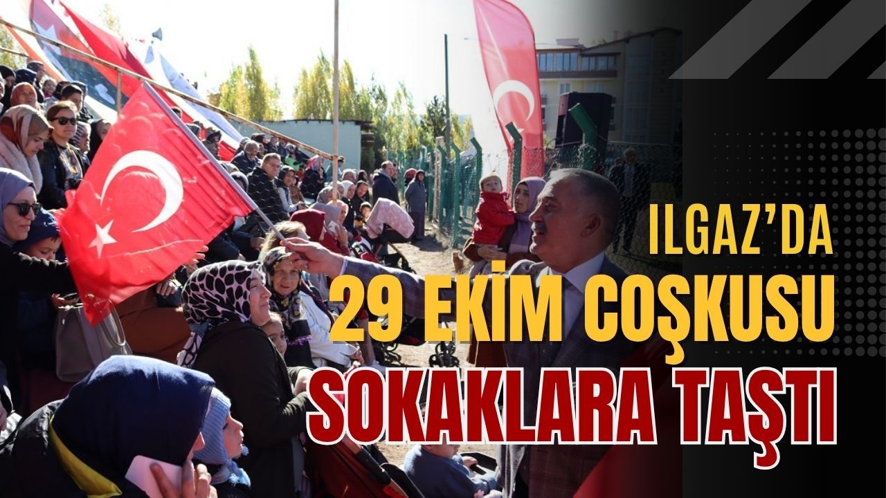Ilgaz’da 29 Ekim Coşkusu Sokaklara Taştı
