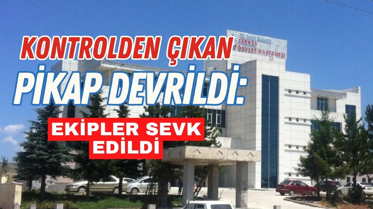 Kontrolden Çıkan Pikap Devrildi: Ekipler Sevk Edildi