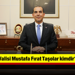 Çankırı Valisi Mustafa Fırat Taşolar kimdir? Nereli?
