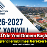 ÇAKÜ’de Yeni Dönem Başlıyor! İşte Öğrencilerin Bilmesi Gereken Tarihler
