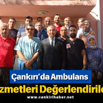 Çankırı’da ambulans hizmetleri değerlendirildi!