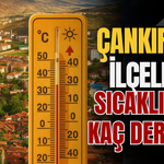 Çankırı’da İlçelerde Sıcaklıklar Kaç Derece?