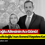Çivitcioğlu Ailesinin Acı Günü! Salim Çivitcioğlu’nun Annesi Hayatını Kaybetti