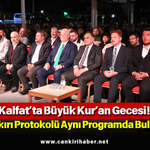 Kalfat’ta Büyük Kur’an Gecesi! Çankırı Protokolü Aynı Programda Buluştu