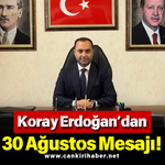 Koray Erdoğan’dan 30 Ağustos Mesajı!