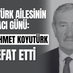 Koyutürk Ailesinin Acı Günü: Hacı Ahmet Koyutürk vefat etti
