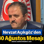 Nevzat Açıkgöz’den 30 Ağustos Mesajı!