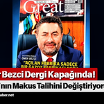 Ömer Bezci Dergi Kapağında! “Orta’nın Makus Talihini Değiştiriyoruz”