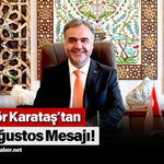 Rektör Karataş’tan 30 Ağustos Mesajı!
