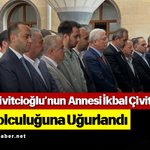 Salim Çivitcioğlu’nun Annesi İkbal Çivitcioğlu Son Yolculuğuna Uğurlandı