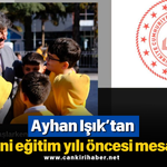 Ayhan Işık’tan yeni eğitim yılı öncesi mesaj!