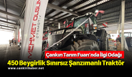 Çankırı Tarım Fuarı’nda İlgi Odağı 450 Beygirlik Sınırsız Şanzımanlı Traktör