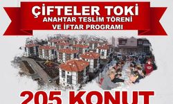 Çiftelerde 205 adet TOKİ konutunun anahtarı teslim edilecek