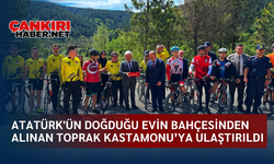 Atatürk'ün doğduğu evin bahçesinden alınan toprak Kastamonuya ulaştırıldı