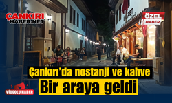 Çankırı’da nostanji ve kahve bir araya geldi