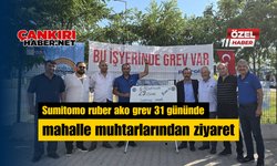 Sumitomo Ruber Ako Grev 31. Gününde Mahalle Muhtarlarından Ziyaret