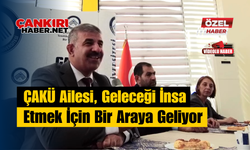 ÇAKÜ Ailesi, Geleceği İnşa Etmek İçin Bir Araya Geliyor