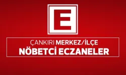 Çankırı'da 13 Temmuz Günü Nöbetçi Eczaneler