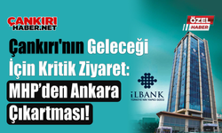 Çankırı'nın Geleceği İçin Kritik Ziyaret: MHP’den Ankara Çıkartması!