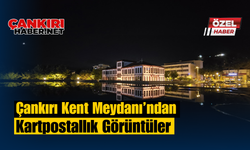 Çankırı Kent Meydanı’ndan Kartpostallık Görüntüler