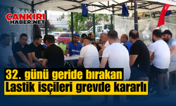 32. günü geride bırakan lastik işçileri grevde kararlı