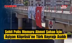 Şehit Polis Memuru Ahmet Şahan İçin Aşiyan Köprüsü'ne Türk Bayrağı Asıldı