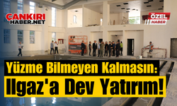 Yüzme Bilmeyen Kalmasın: Ilgaz'a Dev Yatırım!