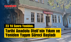 23 Yıl Sonra Yeniden: Tarihi Anadolu Oteli’nin Yıkım ve Yeniden Yapım Süreci Başladı