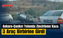Ankara-Çankırı Yolunda Zincirleme Kaza: 3 Araç Birbirine Girdi