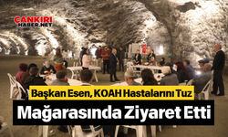 Başkan Esen, KOAH Hastalarını Tuz Mağarasında Ziyaret Etti