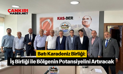 Batı Karadeniz Birliği: İş Birliği ile Bölgenin Potansiyelini Artıracak